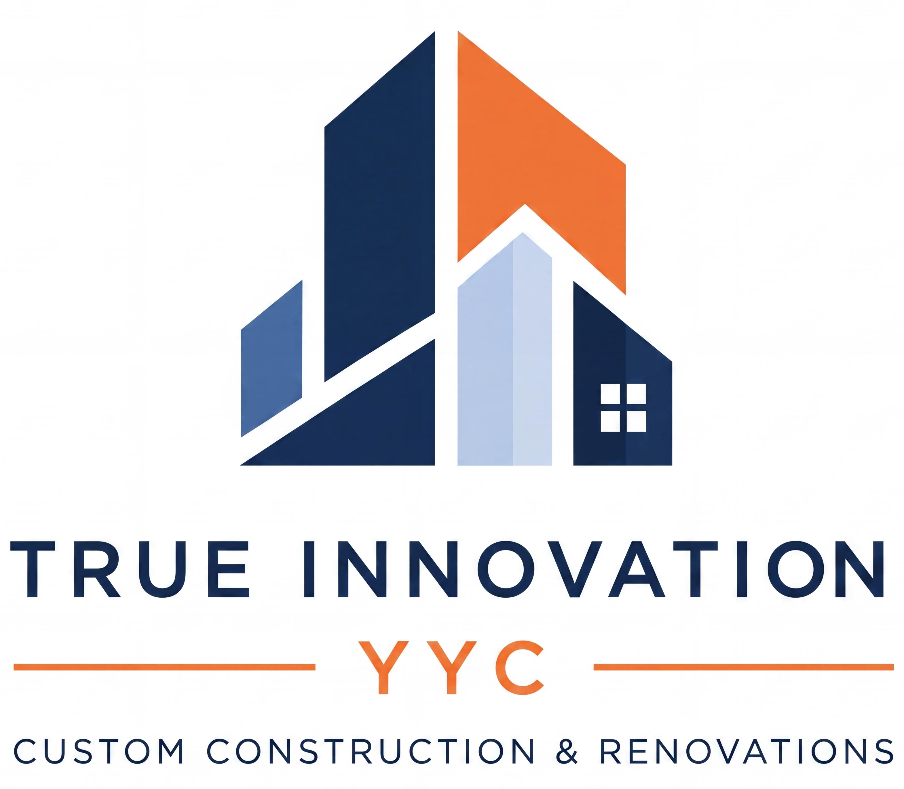 True Innovation YYC — Custom Construction & Renovations